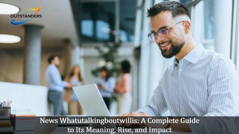 news whatutalkingboutwillis